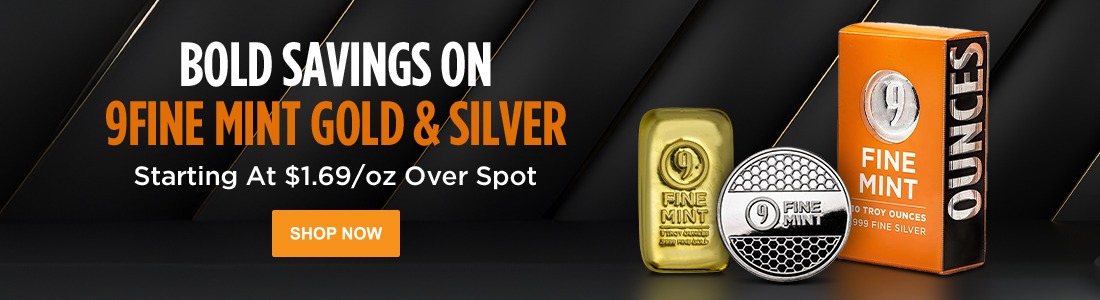 9Fine Mint Gold & Silver on Sale